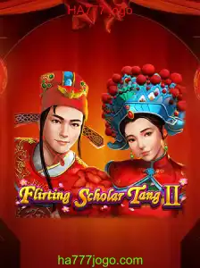 Flirting Scholar Tang II: Descubra o Jogo HA777